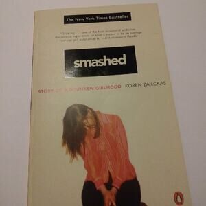 Smashed Story of Drunken Girlhood NYT bestseller by Koren Zailckas Pocket PB